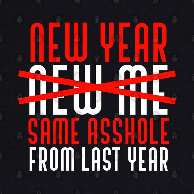 Sarcastic New Year New Me by TheAparrelPub